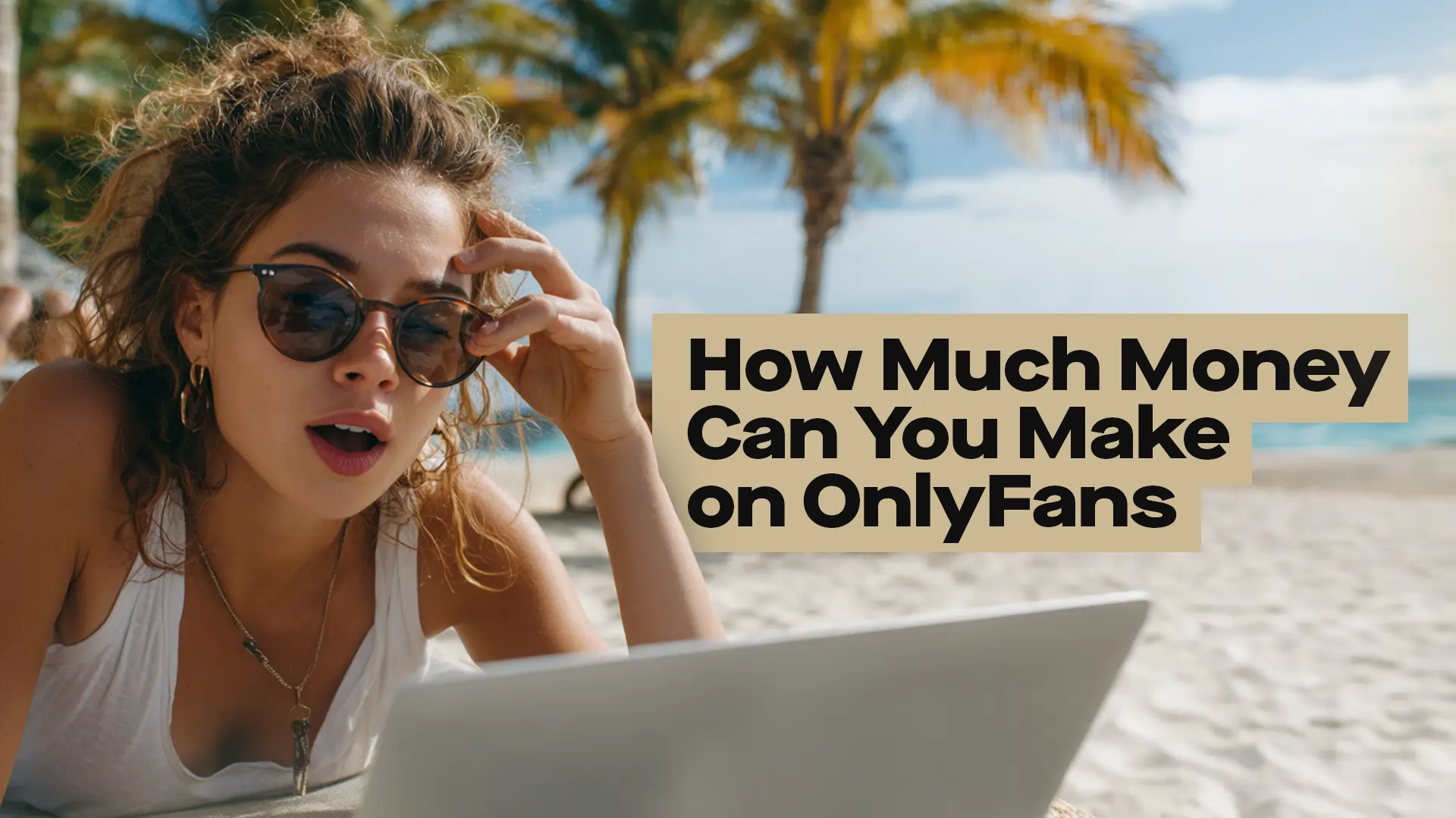 How Much Money Can You Make on OnlyFans | OnlyMonster