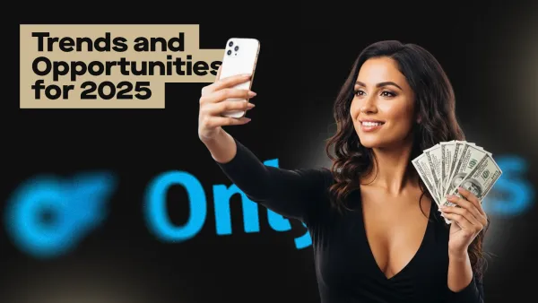 How Many OnlyFans Creators Are There: Trends and Opportunities for 2025